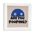 Funny Bathroom Wall Art Decor - Are You Pooping 7x7 Inch Wooden Frame