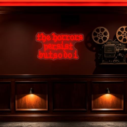 Red The Horrors Persist But So Do I Neon Sign - Gothic Wall Art Light for Bedroom & Game Room