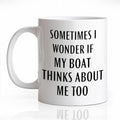Funny Sometimes I Wonder If My Boat Thinks Ceramic Coffee Mug - Black