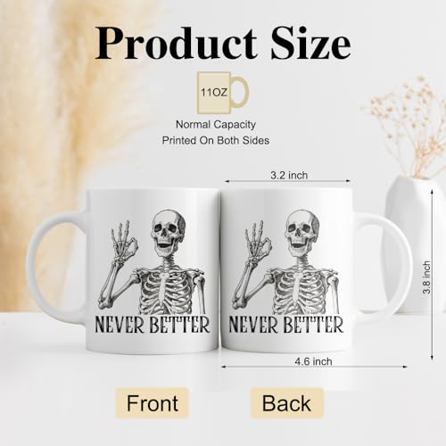 Never Better Funny Mug Halloween Gift for Family & Friends - White02
