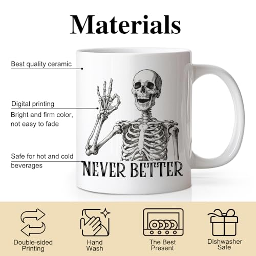 Never Better Funny Mug Halloween Gift for Family & Friends - White02