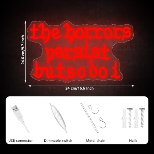 Red The Horrors Persist But So Do I Neon Sign - Gothic Wall Art Light for Bedroom & Game Room