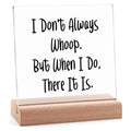 Funny Office Desk Plaque with Wooden Stand - Coworker & Boss Gift