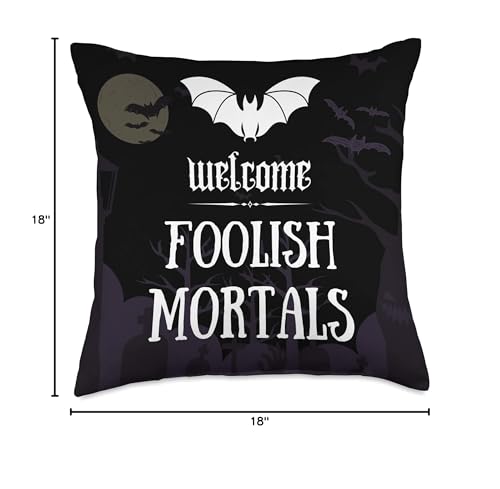 Halloween Spooky Welcome Foolish Mortals Throw Pillow 18x18 - Black Bat Graveyard