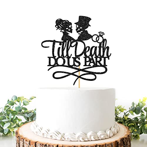 Till Death Do Us Part Skeleton Couple Cake Topper for Wedding & Halloween