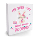 Pooping Bunny Wooden Sign - Easter Farmhouse Bathroom Decor, Rustic Wood Plaque - Pooping 3 Variant