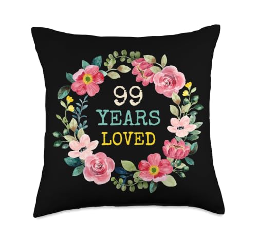Mom Grandma 99th Birthday Throw Pillow - 18x18 Floral 99 Years Loved Gift