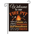 Outdoor Garden Flag Welcome to Our Fire Pit - Camping Decor Banner