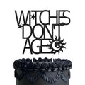 Halloween Witches Don't Age Cake Topper Black Glitter Decor for Birthday Party