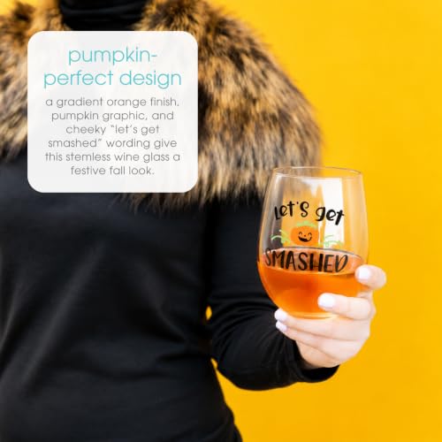 Let’s Get Smashed Wine Glass - 15 Ounce Stemless Pumpkin Drinkware