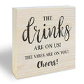 Funny Wooden Bar Sign - The Drinks Are On Us - Home & Kitchen Decor - Bar Decorations 2