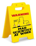 Funny Mad Scientist Warning Sign - Halloween Science Lab Decor - Color B