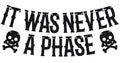 Gothic Birthday Banner - It Was Never a Phase Sign for Milestone Celebrations