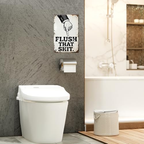 Bathroom Metal Tin Sign - Flush That Shit Reminder - Toilet Humor Decor