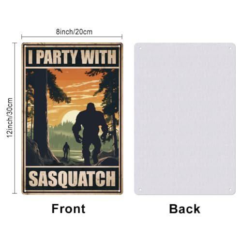 Camping Tin Sign - Funny Sasquatch Party Wall Art - Outdoor & Man Cave Decor - Variation: I Party with Sasquatch