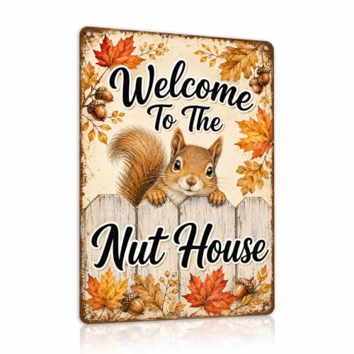 Fall Squirrel Metal Sign Welcome To The Nut House Rustic Wall Decor - 8x12 Inches