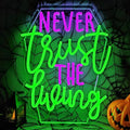 Never Trust The Living Neon Sign Halloween Wall Decor - USB Dimmable LED Light