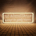 No Admittance Except On Party Business Neon Sign - Hobbit Theme, Wall Decor, Dimmable, Variations Included