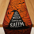 Halloween Witch Table Runner - Not Every Witch Lives in Salem - 73x13.8 Inches