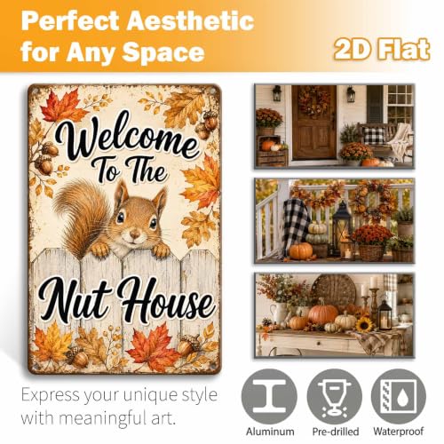 Fall Squirrel Metal Sign Welcome To The Nut House Rustic Wall Decor - 8x12 Inches