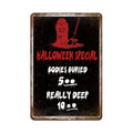 Halloween Special Metal Sign Wall Decor - Creepy Haunted House Halloween Humor - 8x12 Inches