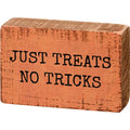 Halloween Sign Just Treats No Tricks Home Decor Wall Art