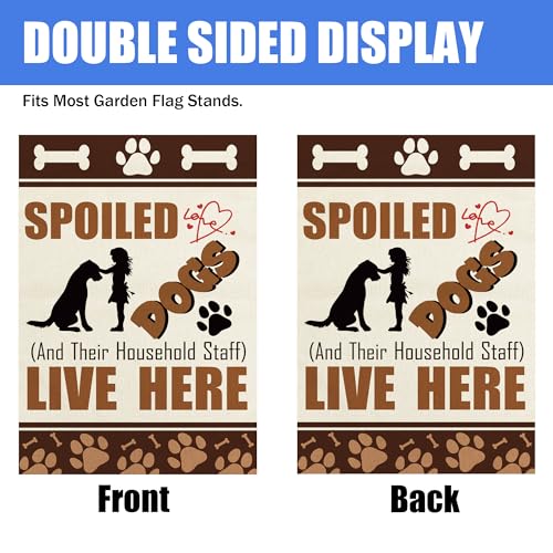 Dog Lover Garden Flag Spoiled Dog Household Staff Welcome Decor