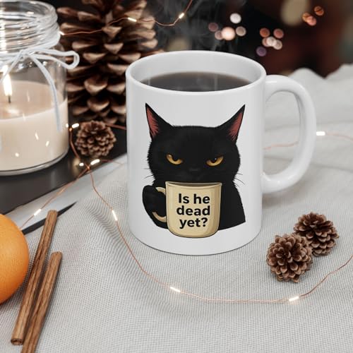 Black Cat Is He Dead Yet Mug 16oz - Funny Cat Lover Coffee Tea Cup