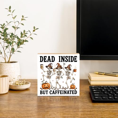 Dead Inside But Caffeinated Wooden Box Sign - Multi-Color Halloween Decor