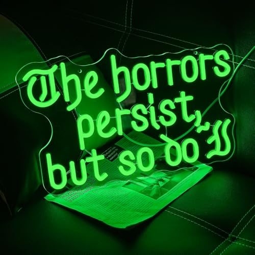 Green The Horrors Persist But So Do I Neon Sign Halloween Decor USB Dimmable