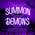 Purple Please Don't Summon Demons in the Bathroom Neon Sign Halloween Decor