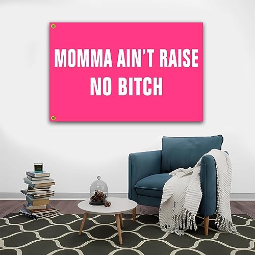 Funny Pink College Dorm Flag 3x5 Ft Wall Banner for Room Decor - Momma Ain't Raise No Bitch Gift