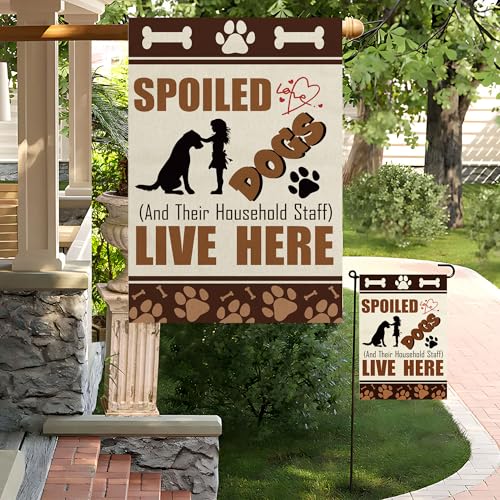 Dog Lover Garden Flag Spoiled Dog Household Staff Welcome Decor