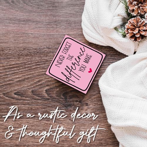 Never Forget The Difference You Make Wooden Motivational Desk Decor - Pink Inspire Sign