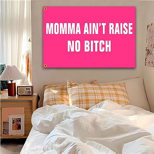 Funny Pink College Dorm Flag 3x5 Ft Wall Banner for Room Decor - Momma Ain't Raise No Bitch Gift