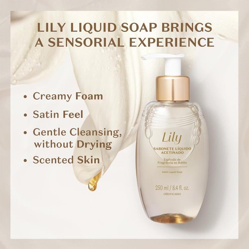 O Boticário Lily Satin Body Wash - Luxurious Bath & Shower Gel for Soft Skin, 8.4 Ounce (250ml)