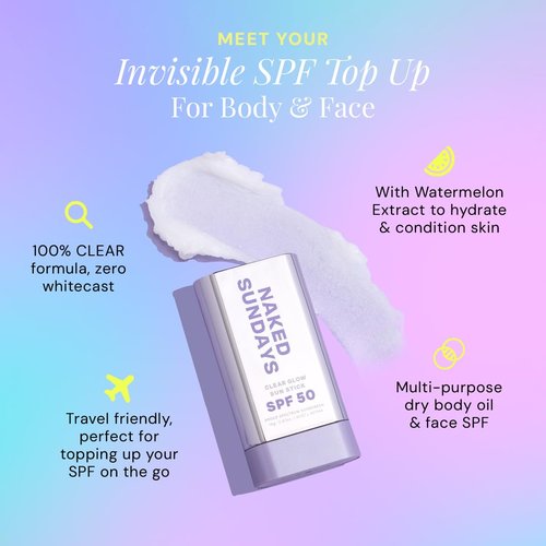 Naked Sundays Clear Glow Sun Stick SPF 50 - Invisible Sunscreen Stick for Face & Body | Fragrance-Free, Travel-Friendly, 19g