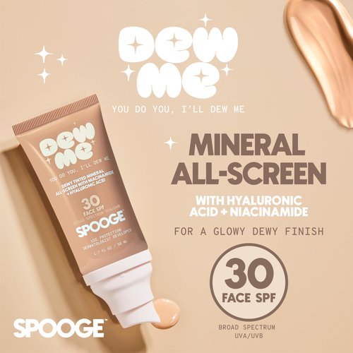SPOOGE Dew Me Mineral All-Screen - Tinted SPF 30 Face Sunscreen with Hyaluronic Acid + Niacinamide for Golden Glow Dewy Finish - Dermatologist Developed, Makeup Primer Complexion Perfector - (1.7 Oz)