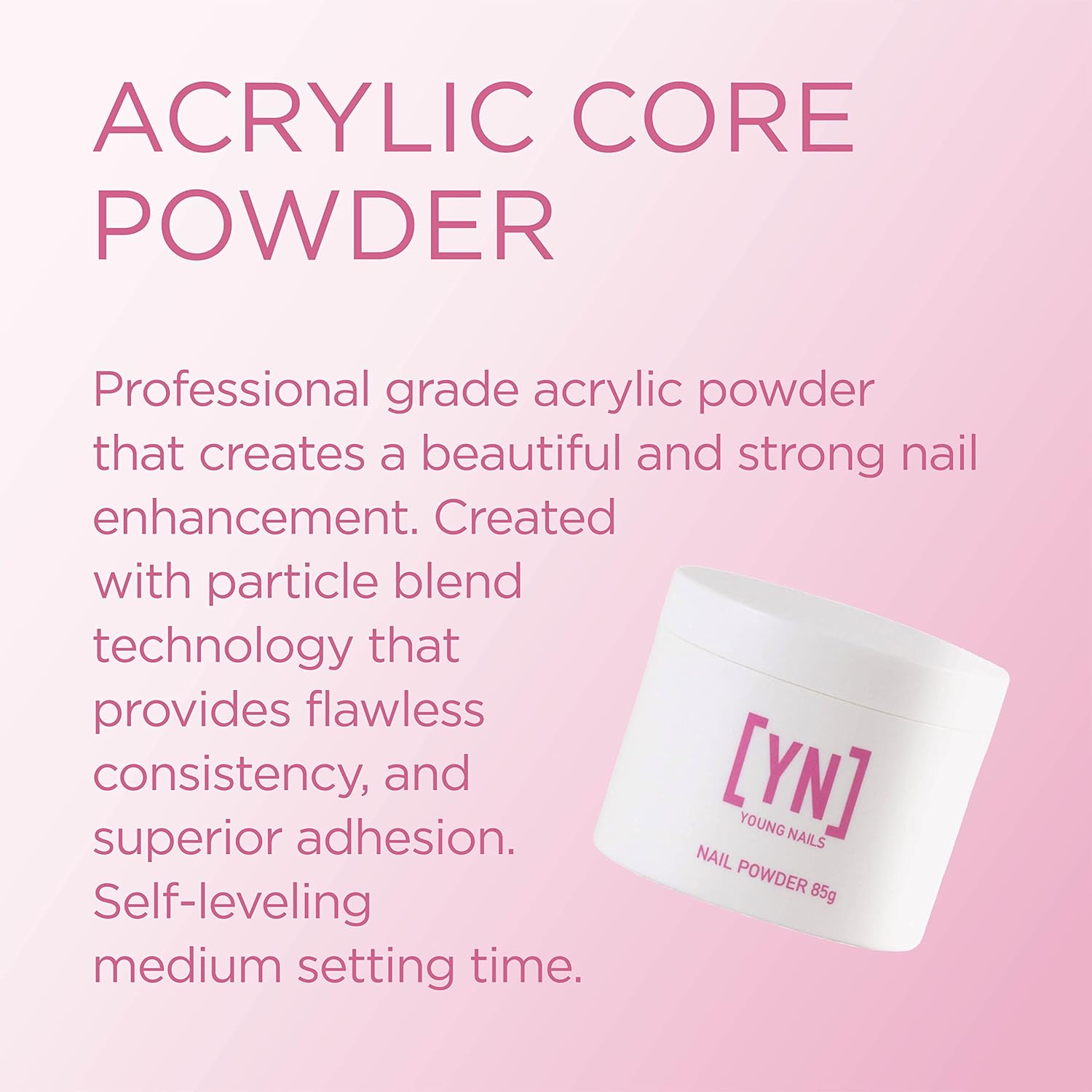 Young Nails Acrylic Core Powder - Professional Self-Leveling Nail Powder | Clear, Nude, Pink & White, 85g