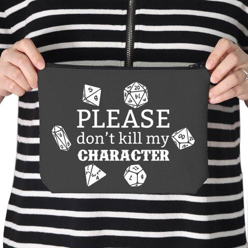 TSOTMO Novelty Gamer Gift Please Don’t Kill My Character Zipper Pouch DND Dice Storage Bag (Kill character)