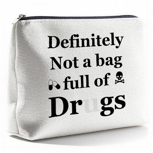 CLHHM Funny Medicine Zipper Makeup Bag Not A Bag Full of Drugs Travel Cosmetic Pouch Nurse Practitioner Friends Sister Toiletry Bags for Large Capacity